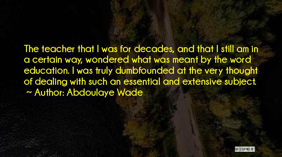 Abdoulaye Wade Quotes 1997634