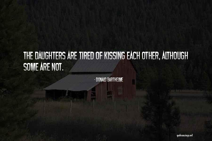 Abdourahmane Traore Quotes By Donald Barthelme Abdourahmane Traore Quotes By Donald Barthelme