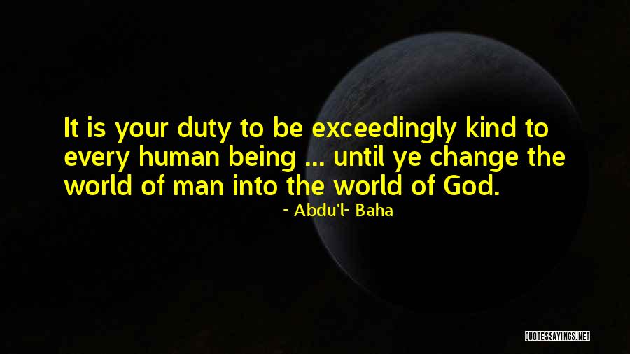 Abdu Baha Quotes By Abdu'l- Baha