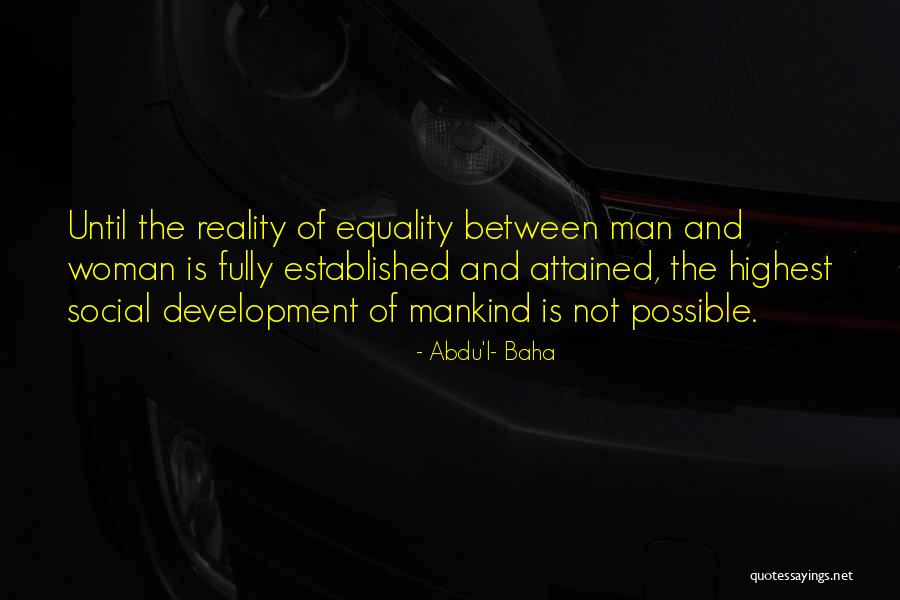 Abdu Baha Quotes By Abdu'l- Baha