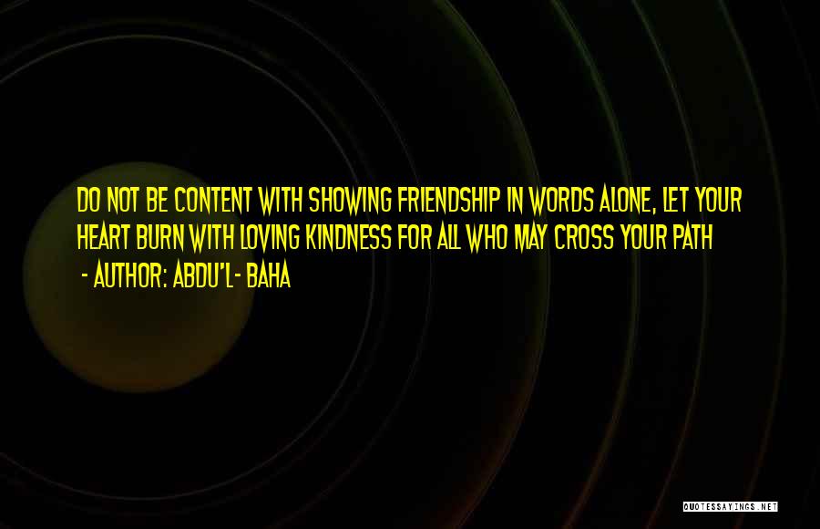 Abdu Baha Quotes By Abdu'l- Baha Abdu Baha Quotes By Abdu'l- Baha