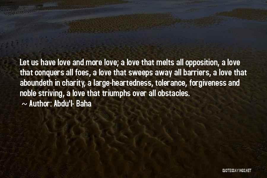 Abdu Baha Quotes By Abdu'l- Baha