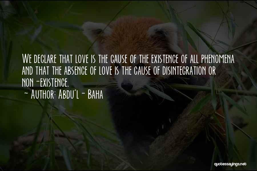 Abdu Baha Quotes By Abdu'l- Baha