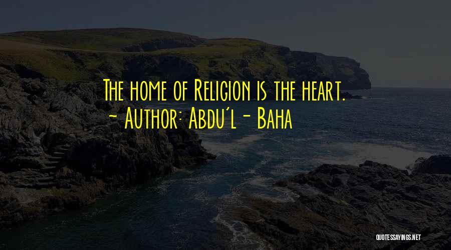 Abdu Baha Quotes By Abdu'l- Baha