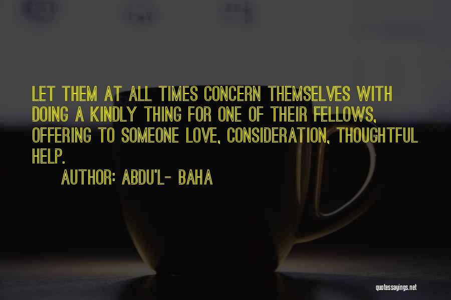 Abdu Baha Quotes By Abdu'l- Baha