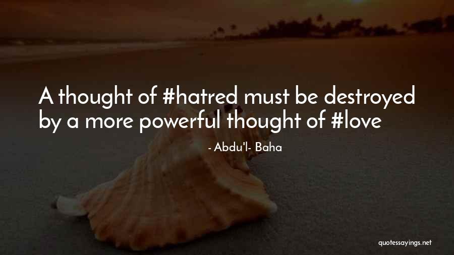 Abdu Baha Quotes By Abdu'l- Baha