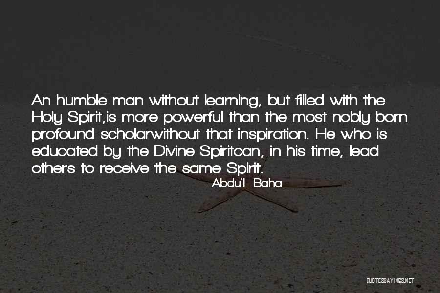 Abdu Baha Quotes By Abdu'l- Baha