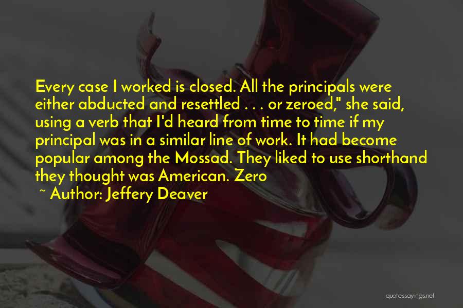 Abducted Quotes By Jeffery Deaver