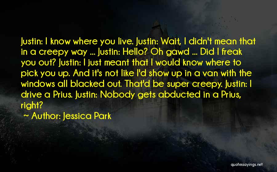 Abducted Quotes By Jessica Park