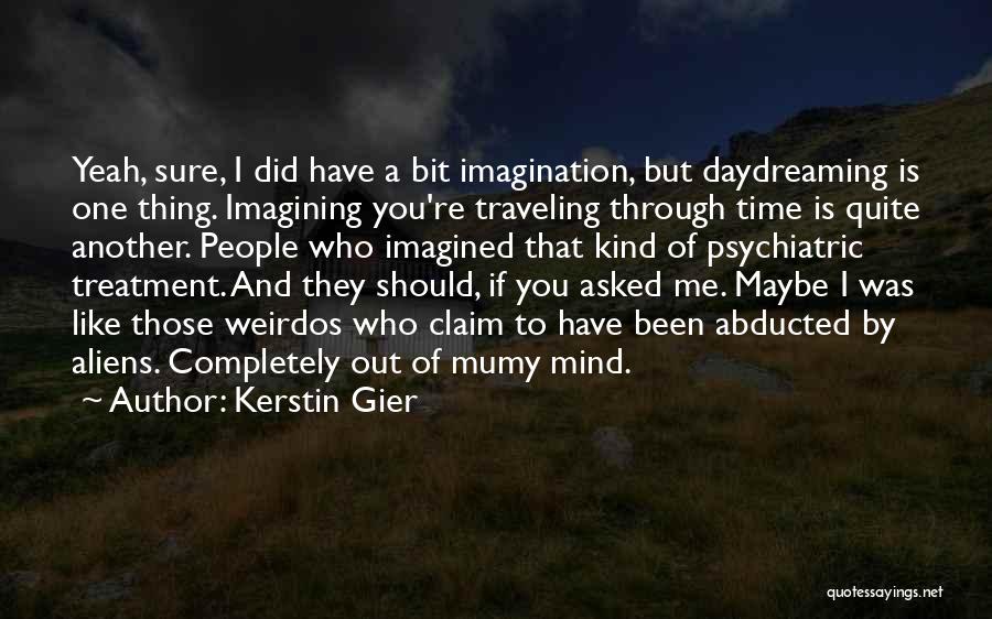 Abducted Quotes By Kerstin Gier