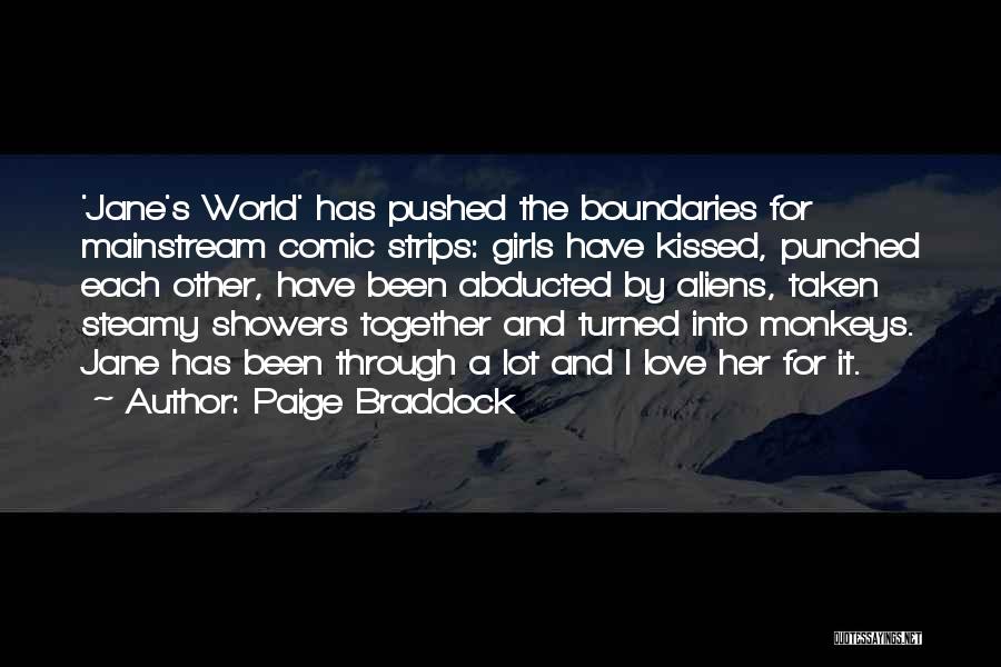 Abducted Quotes By Paige Braddock