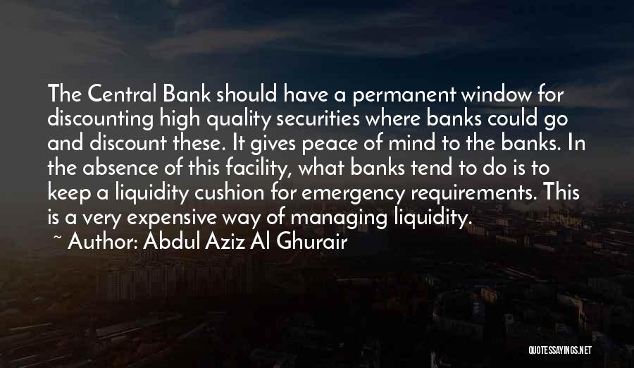Abdul Aziz Quotes By Abdul Aziz Al Ghurair