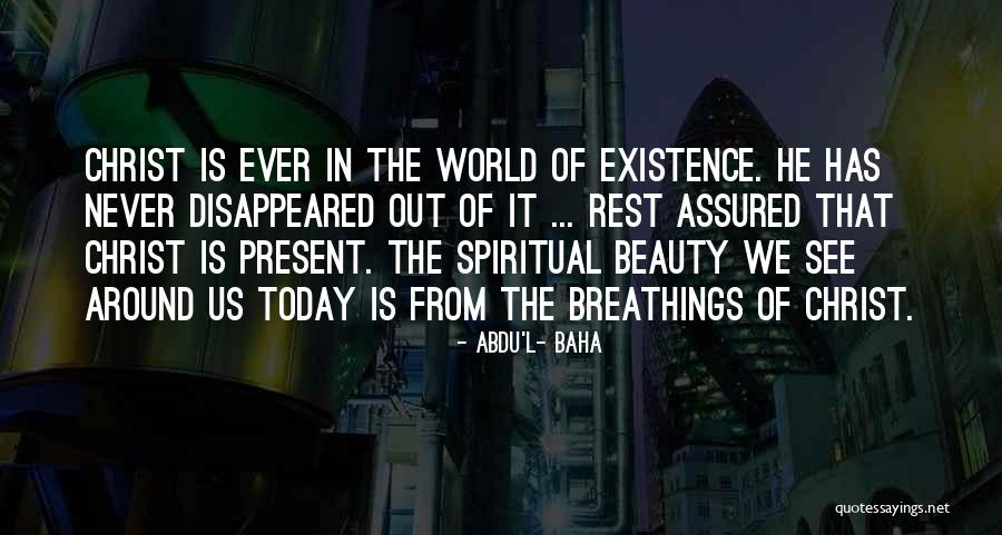 Abdu'l- Baha Quotes 1269984