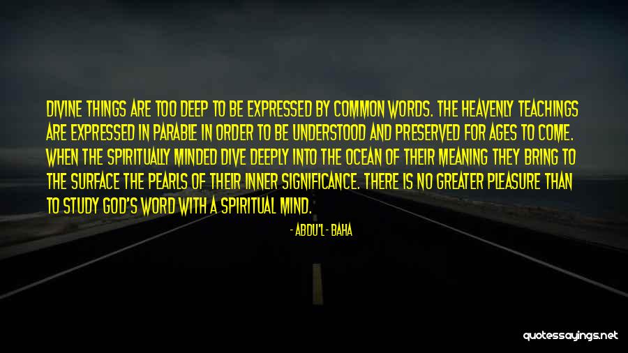 Abdu'l- Baha Quotes 1774625 Abdu'l- Baha Quotes 1774625