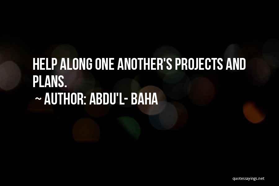 Abdu'l- Baha Quotes 2062386