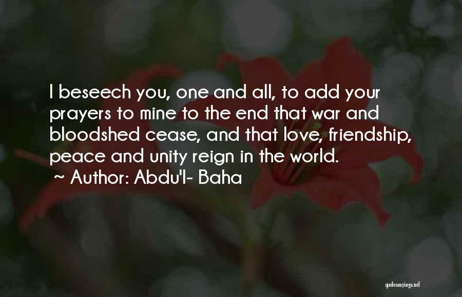 Abdu'l- Baha Quotes 313482