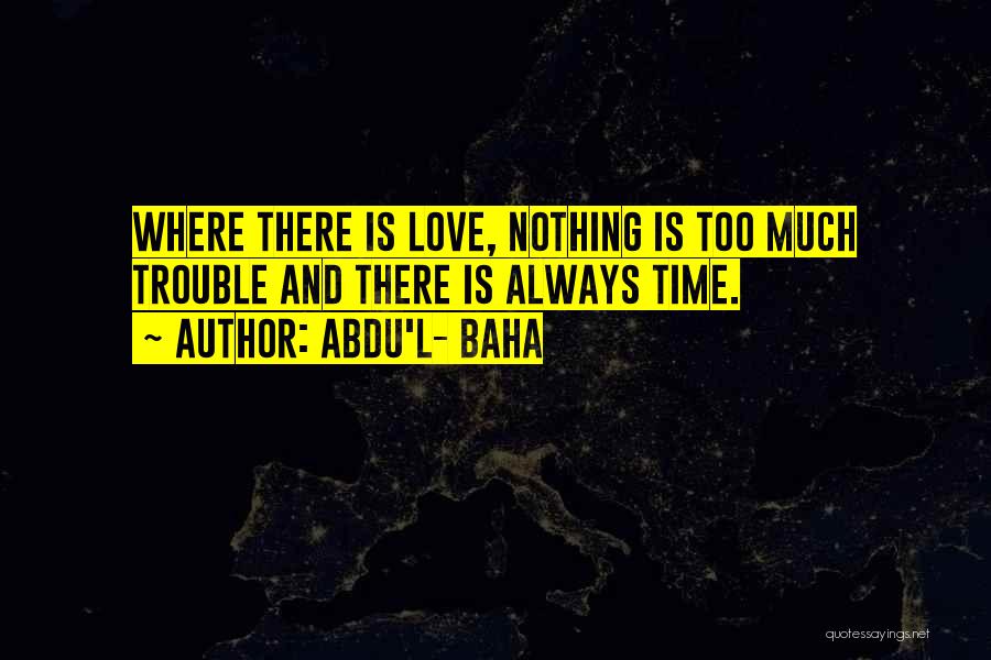 Abdu'l- Baha Quotes 436289