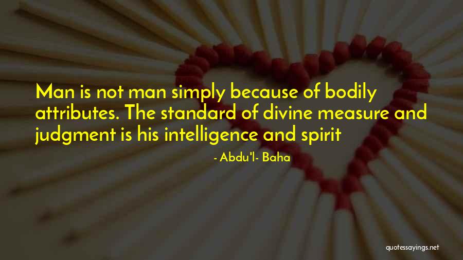 Abdu'l- Baha Quotes 545351