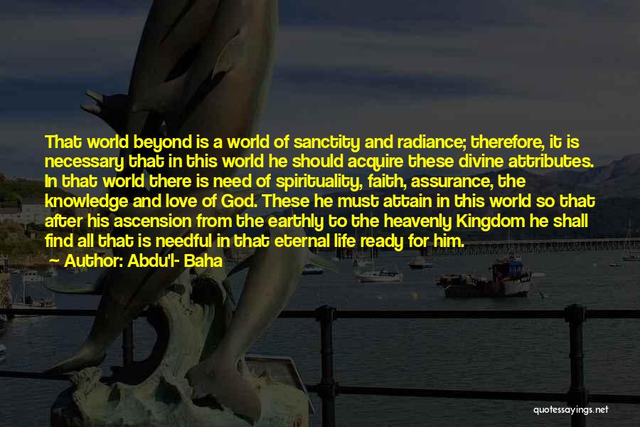 Abdu'l- Baha Quotes 871045