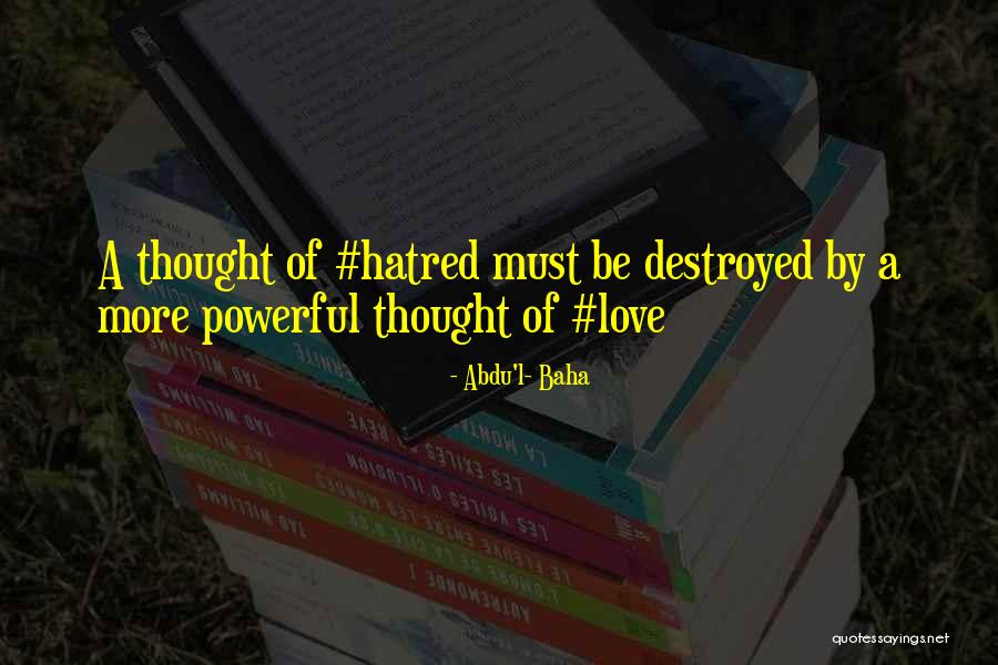 Abdu'l- Baha Quotes 902821 Abdu'l- Baha Quotes 902821