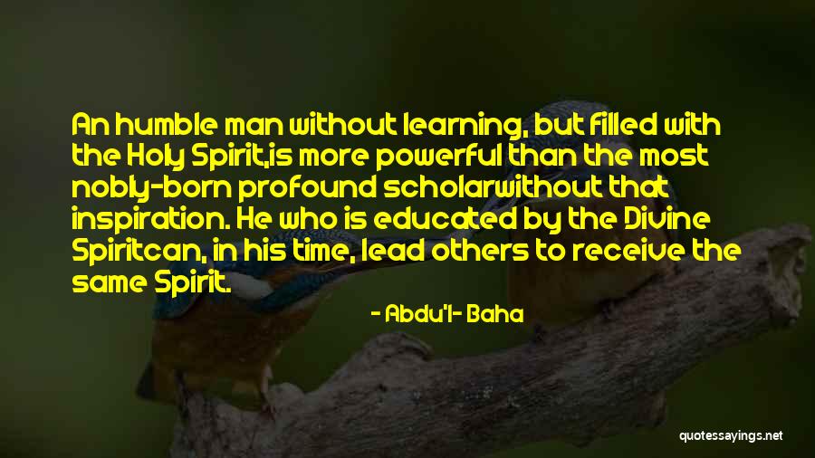 Abdu'l- Baha Quotes 973549