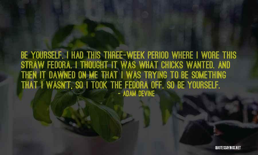 Abdul Hakeem Nasif Quotes By Adam DeVine Abdul Hakeem Nasif Quotes By Adam DeVine