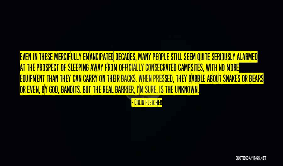 Abdul Haleem Sharar Quotes By Colin Fletcher Abdul Haleem Sharar Quotes By Colin Fletcher
