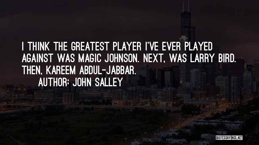 Abdul Jabbar Quotes By John Salley