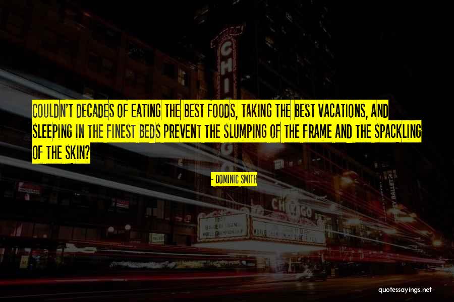 Abdul Jaleel Hasan Quotes By Dominic Smith Abdul Jaleel Hasan Quotes By Dominic Smith