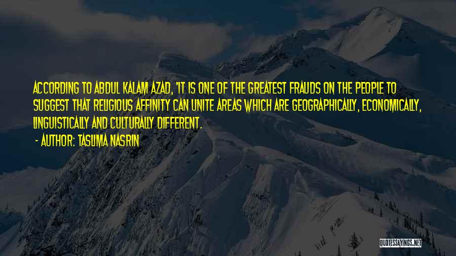 Abdul Kalam Azad Quotes By Taslima Nasrin