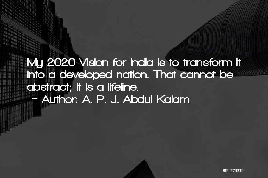 Abdul Kalam Vision 2020 Quotes By A. P. J. Abdul Kalam