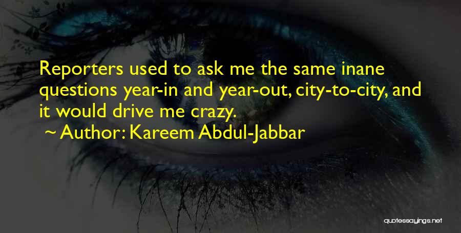 Abdul Kareem Jabbar Quotes By Kareem Abdul-Jabbar