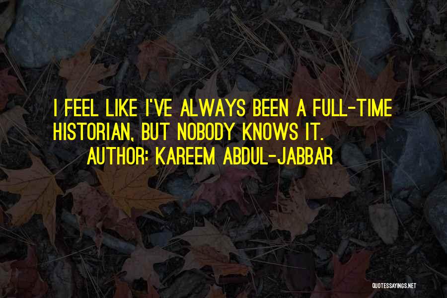 Abdul Kareem Jabbar Quotes By Kareem Abdul-Jabbar