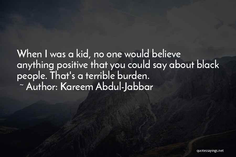 Abdul Kareem Jabbar Quotes By Kareem Abdul-Jabbar