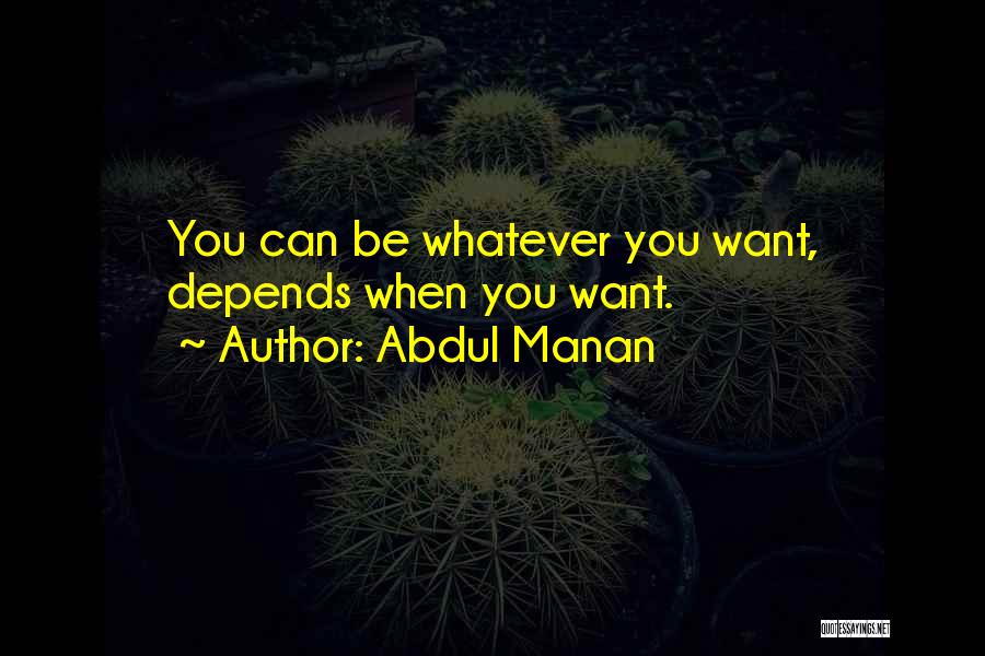 Abdul Manan Quotes 1231144