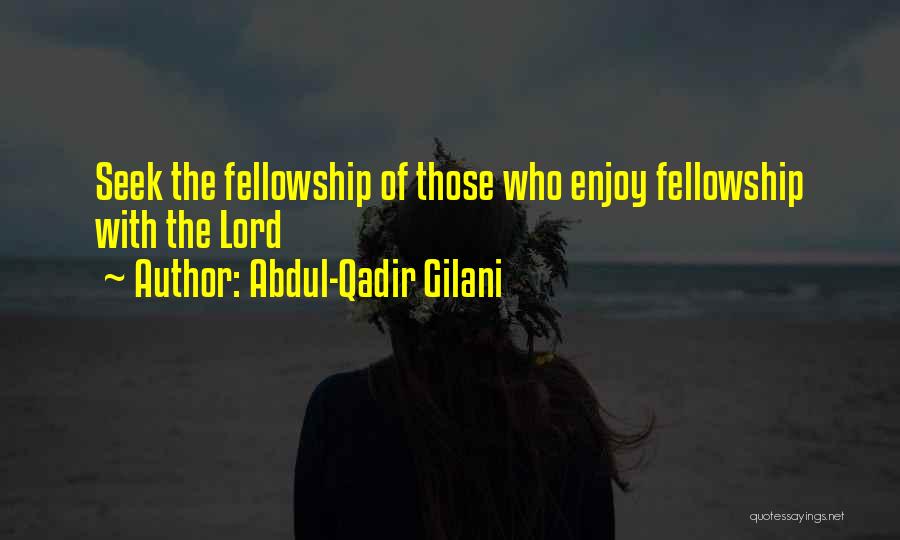 Abdul-Qadir Gilani Quotes 1540452