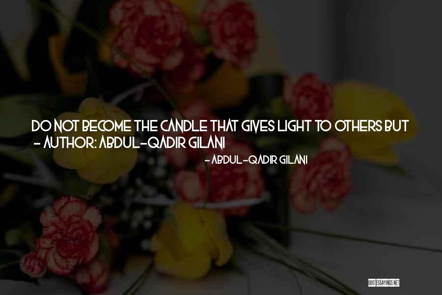 Abdul-Qadir Gilani Quotes 1768935