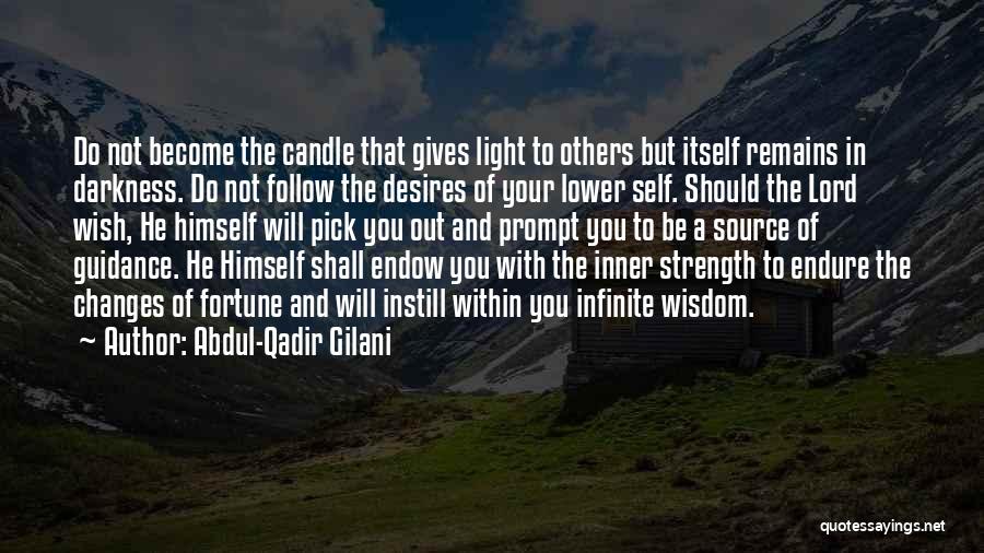 Abdul Qadir Quotes By Abdul-Qadir Gilani