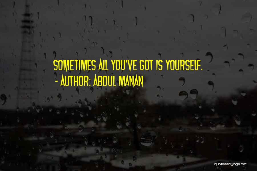 Abdul Quotes By Abdul Manan