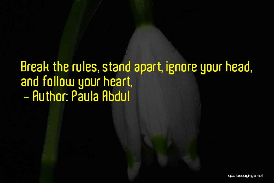 Abdul Quotes By Paula Abdul