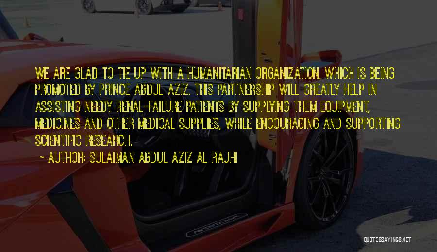 Abdul Quotes By Sulaiman Abdul Aziz Al Rajhi