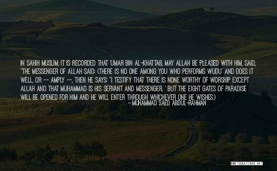 Abdul Rahman Quotes By Muhammad Saed Abdul-Rahman