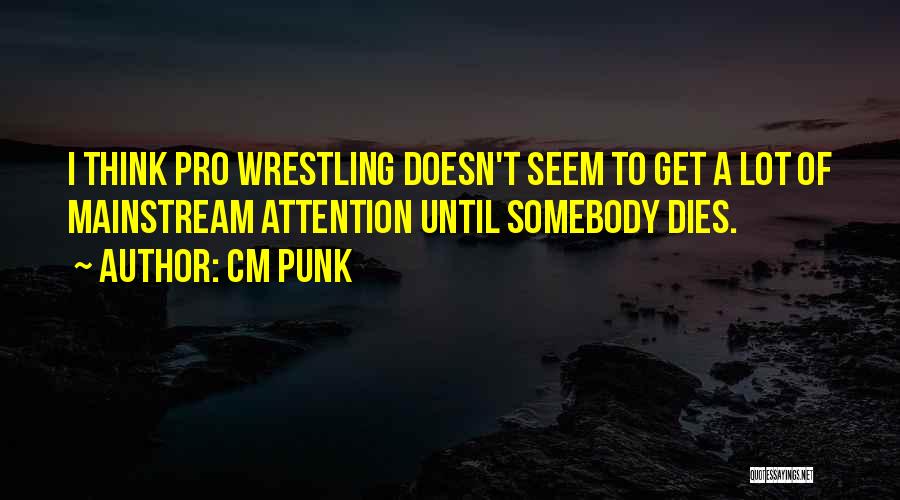 Abdul Rashid Dostum Quotes By CM Punk