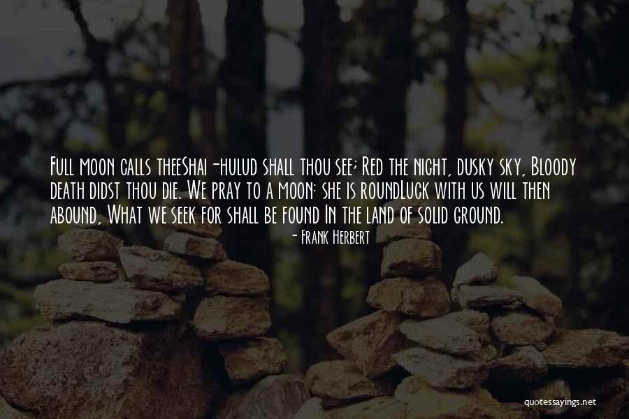 Abdul Rauf Yazdani Quotes By Frank Herbert Abdul Rauf Yazdani Quotes By Frank Herbert