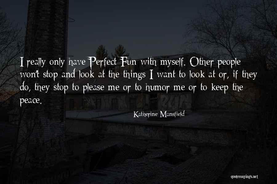 Abdul Razzaq Quotes By Katherine Mansfield Abdul Razzaq Quotes By Katherine Mansfield