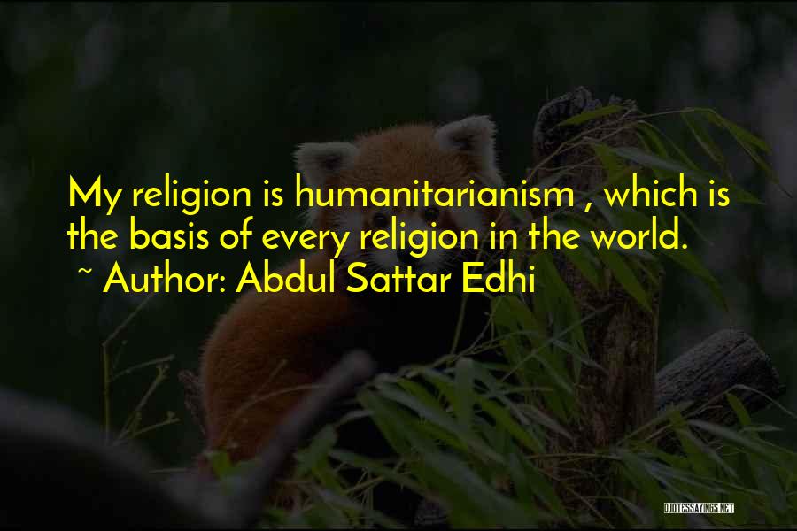 Abdul Sattar Edhi Quotes 1460878