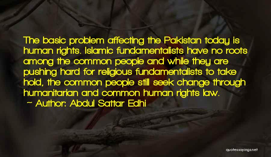 Abdul Sattar Edhi Quotes 591516