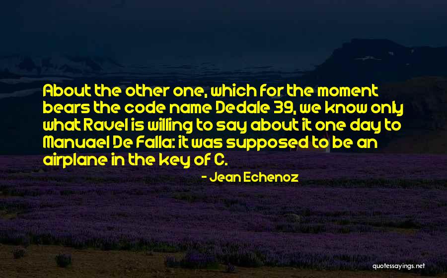 Abdul Wahid Ibn Quotes By Jean Echenoz Abdul Wahid Ibn Quotes By Jean Echenoz