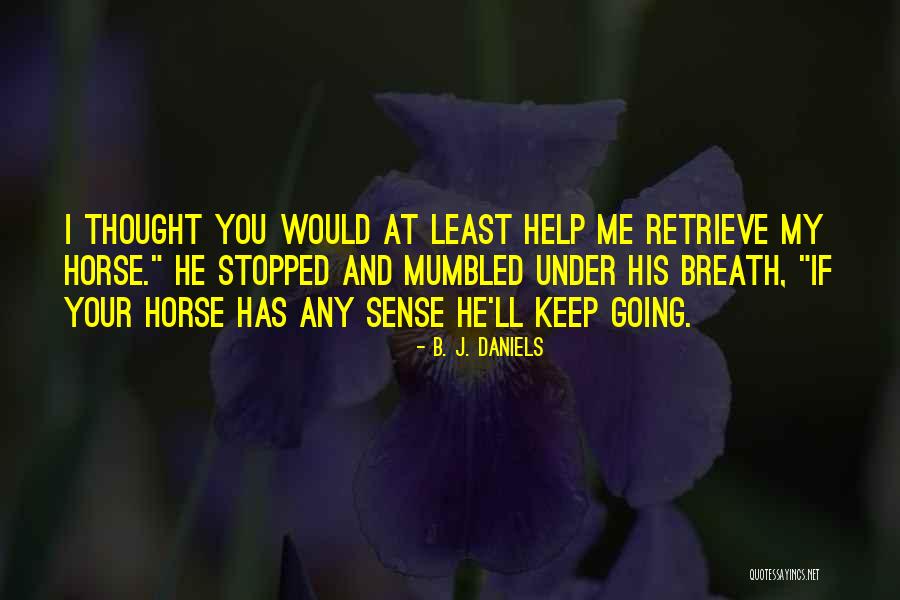 Abdula Oblongata Quotes By B. J. Daniels Abdula Oblongata Quotes By B. J. Daniels