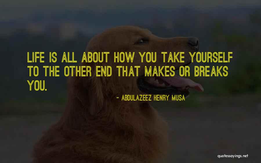 Abdulazeez Henry Musa Quotes 1045021 Abdulazeez Henry Musa Quotes 1045021